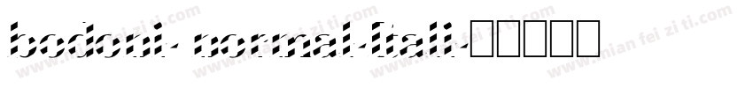 bodoni- normal-Itali字体转换